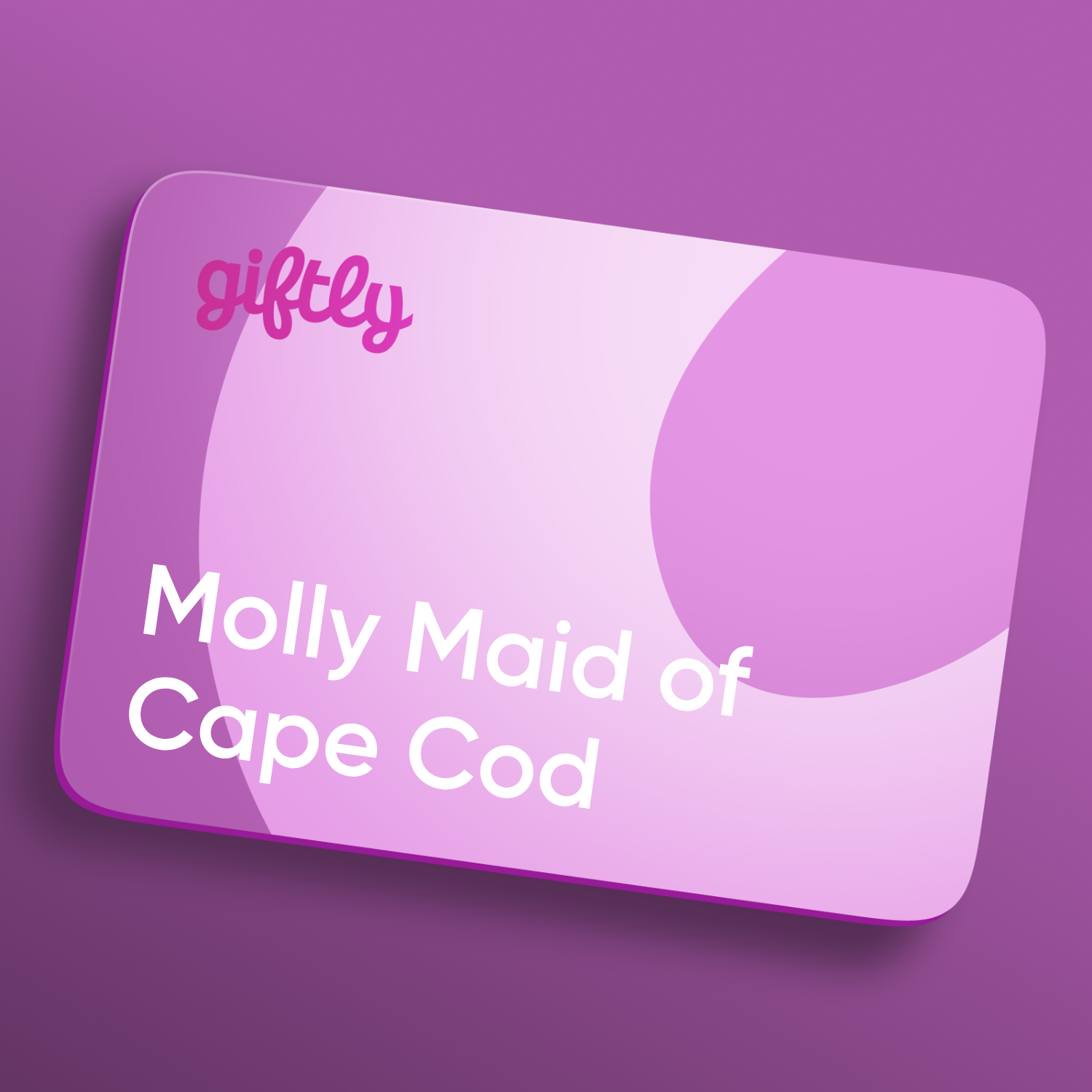 Molly Maid of Cape Cod Giftly - Email, Text or Print, 40 Evergreen Cir ...